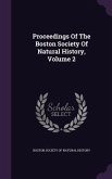 Proceedings Of The Boston Society Of Natural History, Volume 2