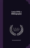 Louis XVII; A Bibliography