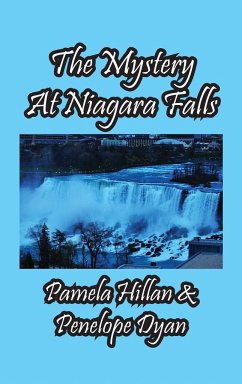 The Mystery At Niagara Falls! - Hillan, Pamela; Dyan, Penelope