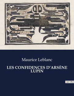 LES CONFIDENCES D¿ARSÈNE LUPIN - Leblanc, Maurice