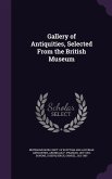 Gallery of Antiquities, Selected From the British Museum