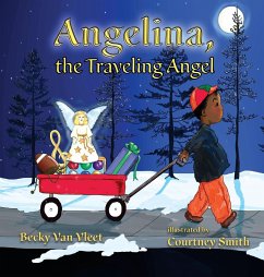 Angelina, the Traveling Angel - Vleet, Becky van