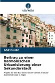 Beitrag zu einer harmonischen Urbanisierung einer Sekundärstadt