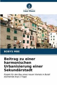 Beitrag zu einer harmonischen Urbanisierung einer Sekundärstadt - MBE, Bobys