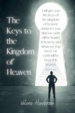 The Keys to the Kingdom of Heaven - Henderson, Valerie