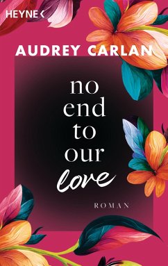 No End To Our Love / Soul Sisters Bd.3 (eBook, ePUB) - Carlan, Audrey