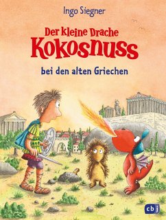 Der kleine Drache Kokosnuss bei den alten Griechen / Die Abenteuer des kleinen Drachen Kokosnuss Bd.32 (eBook, ePUB) - Siegner, Ingo