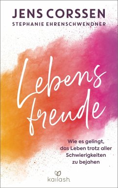 Lebensfreude (eBook, ePUB) - Corssen, Jens; Ehrenschwendner, Stephanie