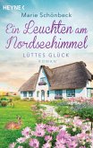 Ein Leuchten am Nordseehimmel / Lüttes Glück Bd.3 (eBook, ePUB)
