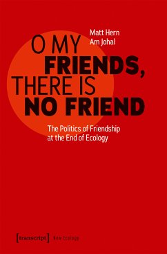 O My Friends, There is No Friend (eBook, PDF) - Hern, Matt; Johal, Am