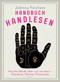 Handbuch Handlesen. Was die Hände über uns verraten. Charakter, Talente, Potenziale (eBook, ePUB)