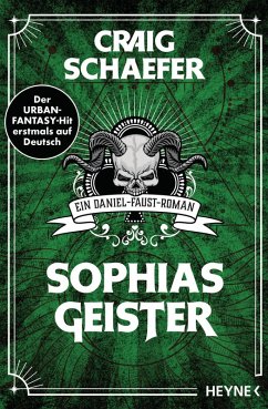Sophias Geister / Daniel Faust Bd.2 (eBook, ePUB) - Schaefer, Craig