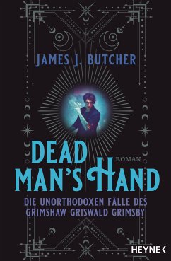 Dead Man's Hand / Die unorthodoxen Fälle des Grimshaw Griswald Grimsby Bd.1 (eBook, ePUB) - Butcher, James J.