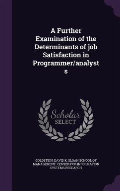 A Further Examination of the Determinants of Job Satisfaction in Programmer/Analysts - Goldstein, David K.