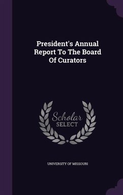 Cover President's Annual Report to the Board of Curators