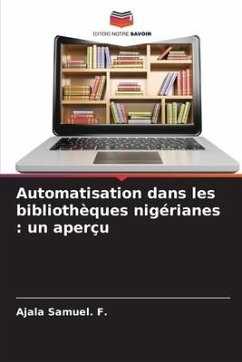 Automatisation dans les bibliothèques nigérianes : un aperçu - SAMUEL. F., AJALA