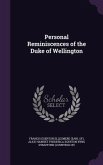 Personal Reminiscences of the Duke of Wellington