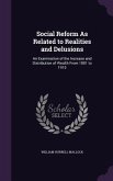 Social Reform as Related to Realities and Delusions: An Examination of the Increase and Distribution of Wealth from 1801 to 1910