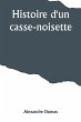 Histoire d'un casse-noisette - Bild 1