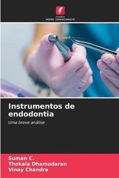 Instrumentos de endodontia - C., Suman;Dhamodaran, Thokala;Chandra, Vinay