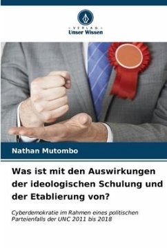 Was ist mit den Auswirkungen der ideologischen Schulung und der Etablierung von? - Mutombo, Nathan