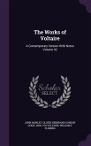 The Works of Voltaire: A Contemporary Version with Notes Volume 42