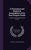 A Theoretical and Empirical Investigation of the Dual Purpose Funds: An Application of Contingent-Claims Analysis