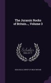 The Jurassic Rocks of Britain..., Volume 3