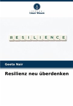 Resilienz neu überdenken - Nair, Geeta