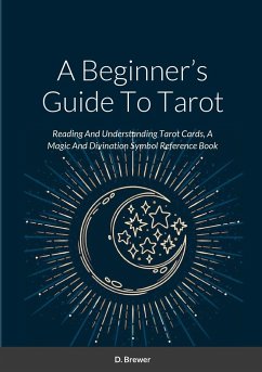 A Beginner's Guide To Tarot - Brewer, D.