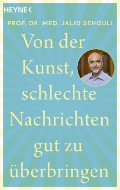 Von der Kunst, schlechte Nachrichten gut zu überbringen (eBook, ePUB) - Sehouli, Jalid