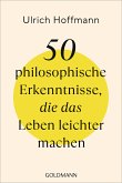 50 philosophische Erkenntnisse, die das Leben leichter machen (eBook, ePUB)