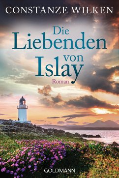 Die Liebenden von Islay (eBook, ePUB) - Wilken, Constanze