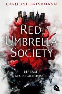 Der Kuss des Schmetterlings / Red Umbrella Society Bd.1 (eBook, ePUB) - Brinkmann, Caroline