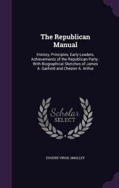 The Republican Manual - Smalley, Eugene Virgil