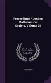 Proceedings / London Mathematical Society, Volume 35