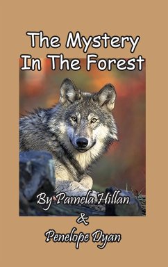 The Mystery In The Forest - Hillan, Pamela; Dyan, Penelope