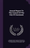 Annual Report To The Council Of The City Of Cincinnati
