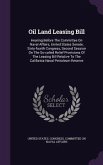 Oil Land Leasing Bill: Hearing Before the Committee on Naval Affairs, United States Senate, Sixty-Fourth Congress, Second Session on the So-C