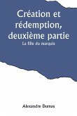 Création et rédemption, deuxième partie