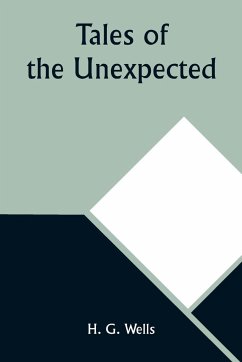 Tales of the Unexpected - Wells, H. G.