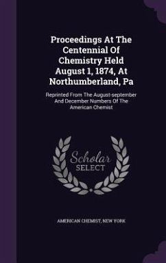 Cover Proceedings At The Centennial Of Chemistry Held August 1, 1874, At Northumberland, Pa