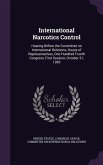 International Narcotics Control: Hearing Before the Committee on International Relations, House of Representatives, One Hundred Fourth Congress, First