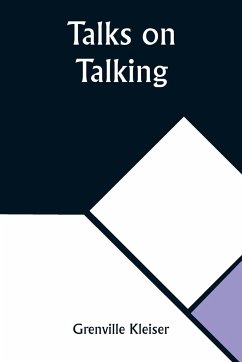 Talks on Talking - Kleiser, Grenville