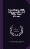 Annual Report Of The Hahnemann Hospital Of The City Of Chicago