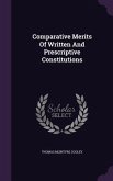 Comparative Merits Of Written And Prescriptive Constitutions