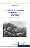 Le Premier Empire au Portugal 1807-1811 Le Premier Empire au Portugal 1807-1811