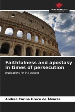 Faithfulness and apostasy in times of persecution - Greco de Álvarez, Andrea Carina