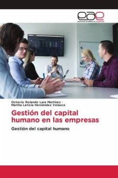 Gestión del capital humano en las empresas - Lara Martinez, Octavio Rolando;Hernández Velasco, Martha Leticia