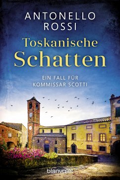 Toskanische Schatten (eBook, ePUB) - Rossi, Antonello